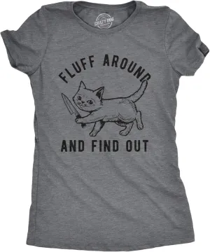 Womens Fluff Around and Find Out T Shirt Funny Pet Kitty Cat Animal Lover Knife Graphic Tee